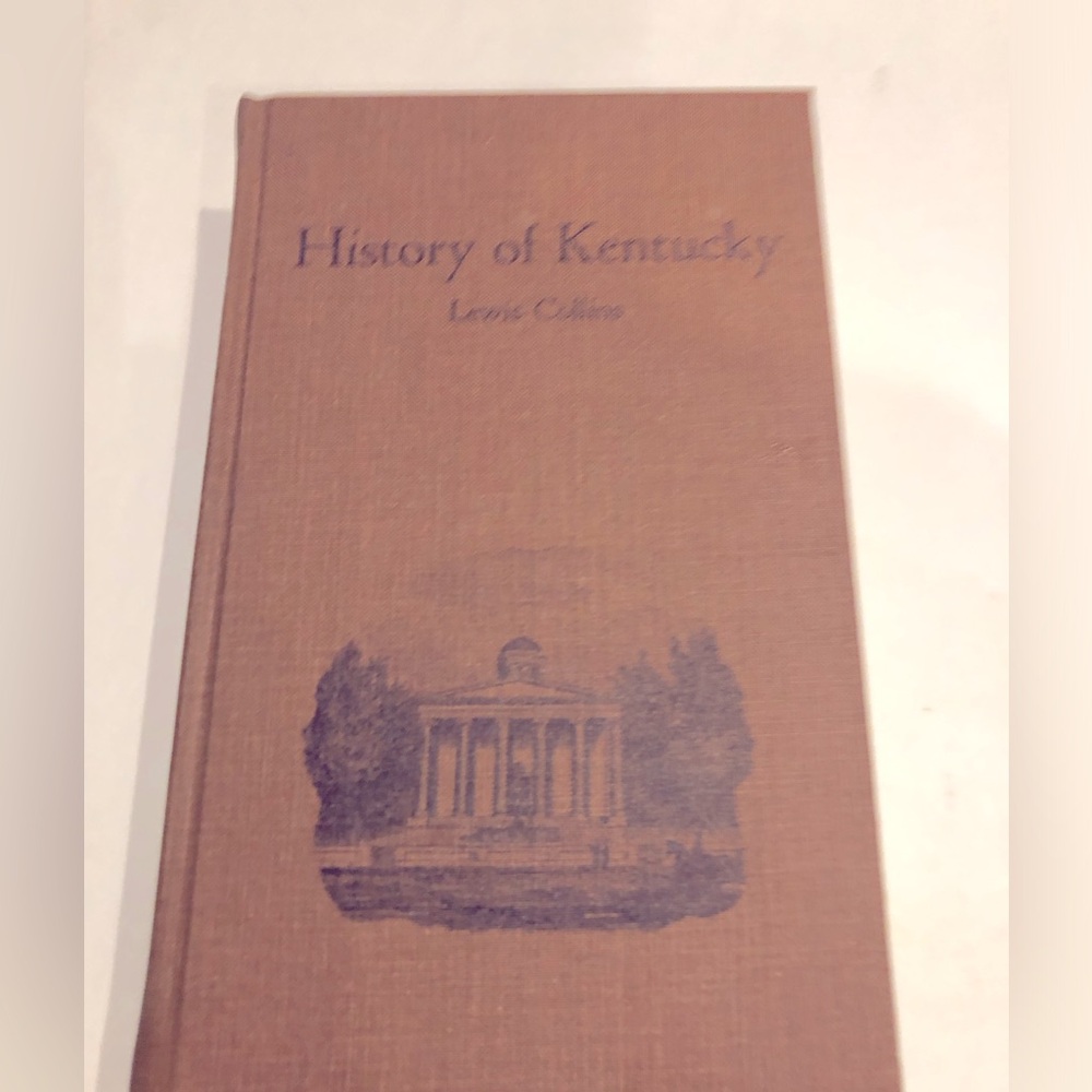 History Of Kentucky By Lewis Collins, 1968 Reprint Of 1847 Original -hardback